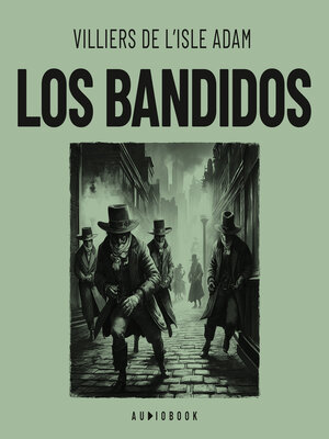 cover image of Los bandidos